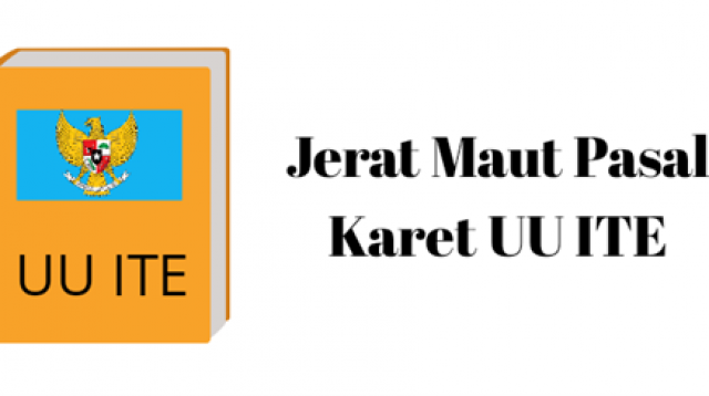 Pasal Karet UU ITE