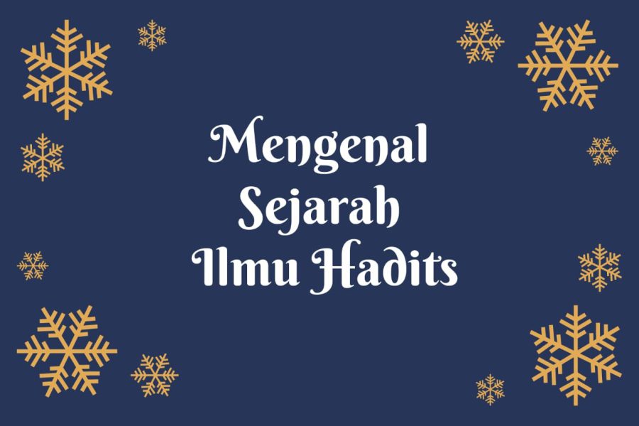 Mengenal Sejarah Ilmu Hadits