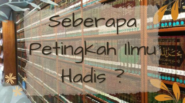 pentingkah ilmu hadis