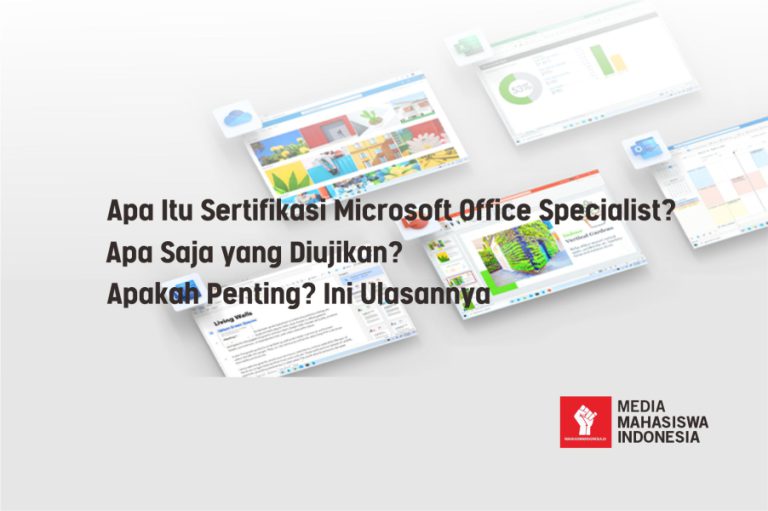 Apa Itu Sertifikasi Microsoft Office Specialist? Ini Ulasannya