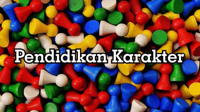 Pendidikan Karakter adalah