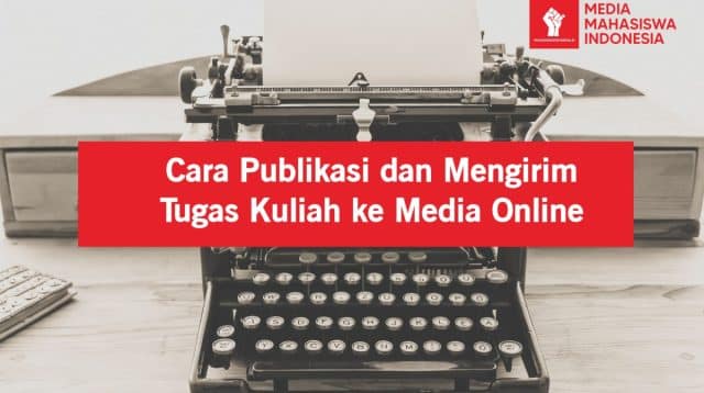 Cara Mengirim dan Publikasi Tugas Kuliah ke Media Online baru