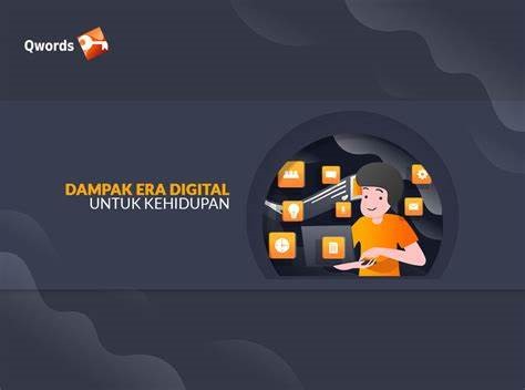 Dampak Era Digital