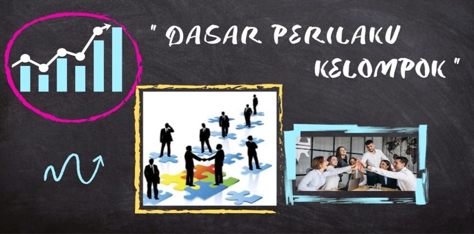 Dasar Perilaku Kelompok