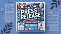 Jasa Press Release Paling Murah di Indonesia