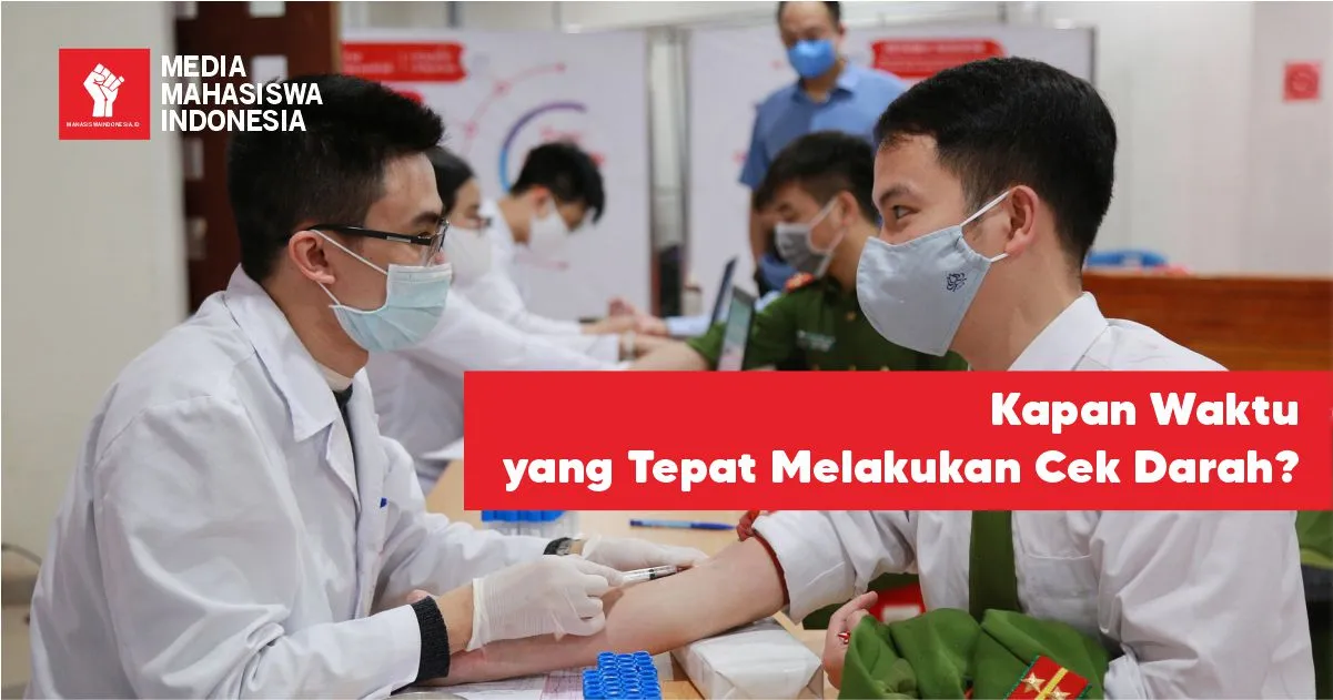 Kapan Waktu yang Tepat Melakukan Cek Darah