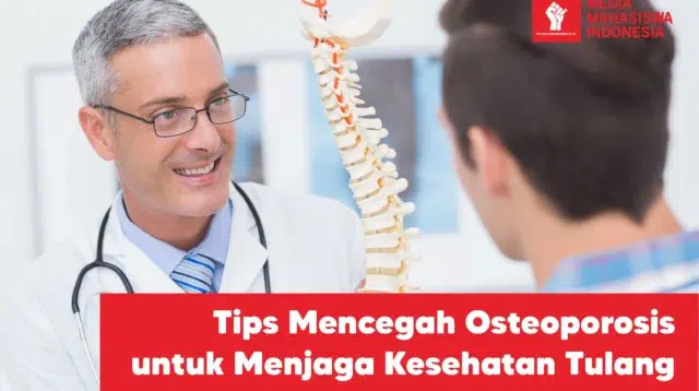 Tips Mencegah Osteoporosis untuk Menjaga Kesehatan Tulang