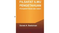 Filsafat Ilmu Pengetahuan: Jembatan Barat dan Islam dalam Memandang Ilmu