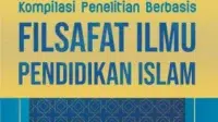 Kompilasi Penelitian Berbasis Filsafat Ilmu Pendidikan Islam