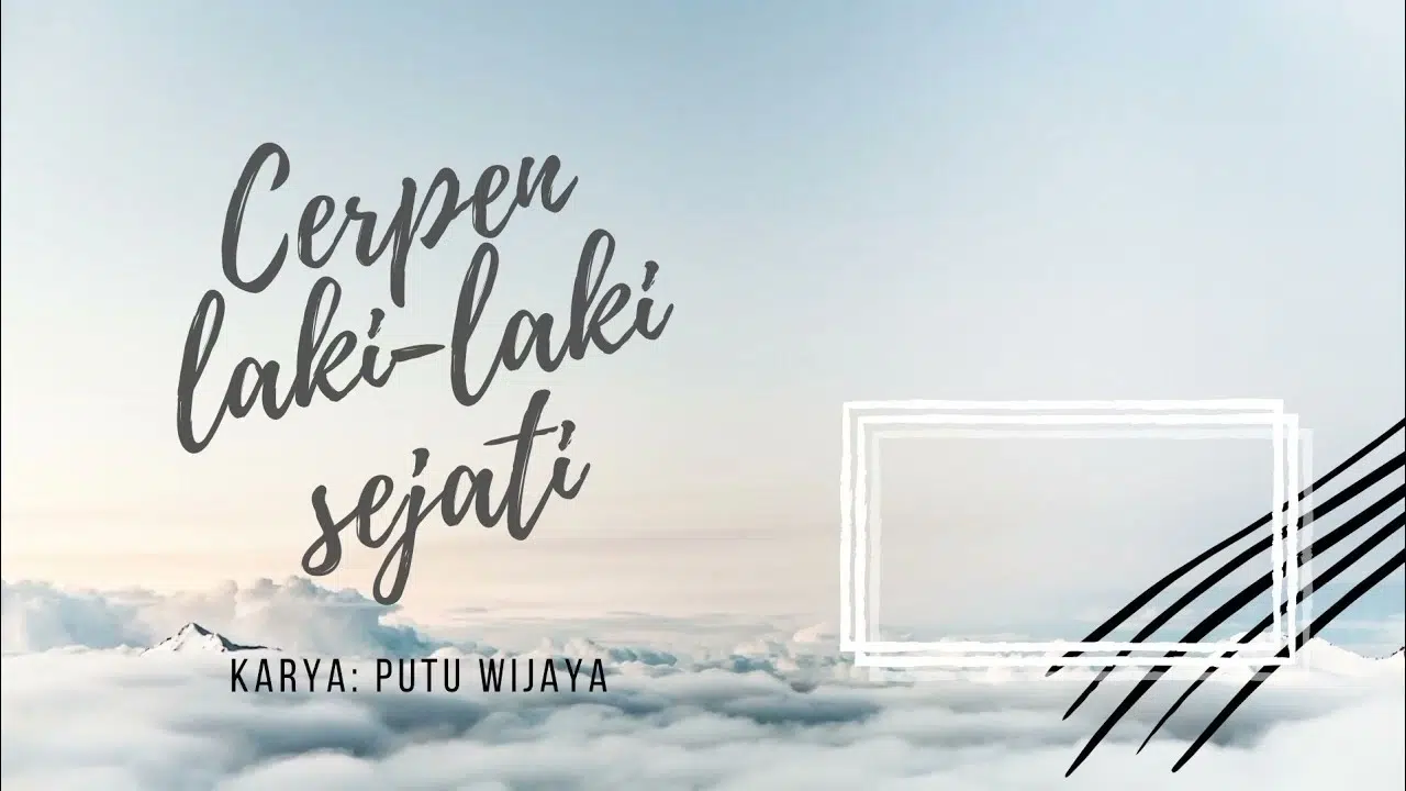 pandangan maskulinitas dalam cerpen lelaki sejati karya putu wijaya