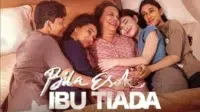 Film Bila Esok Ibu Tiada