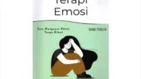Resensi Buku Terapi Emosi: Pentingnya Emotional Healing dalam Menemukan Kedamaian Batin