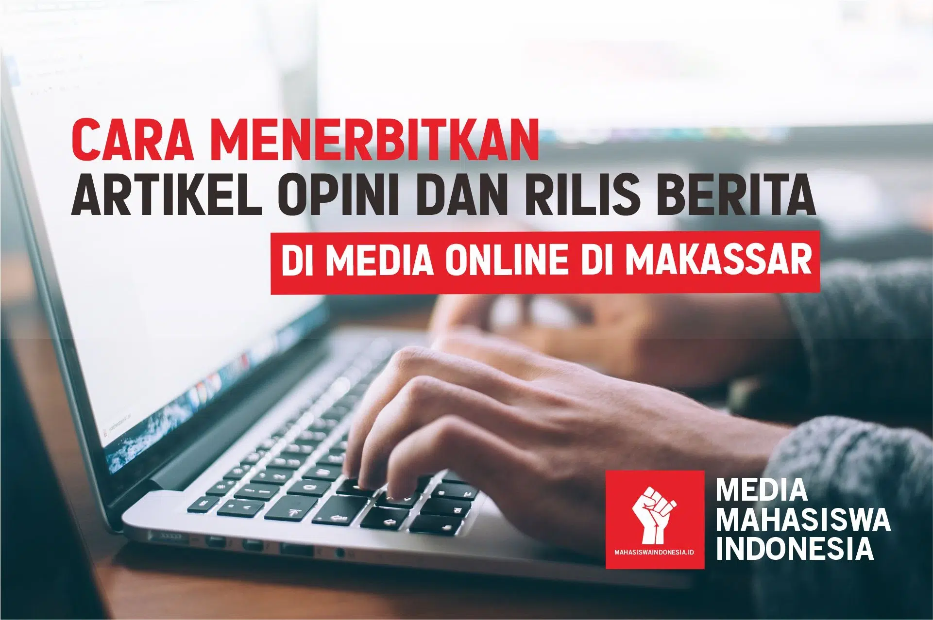 Cara Menerbitkan Artikel Opini ke Media Online di Makassar