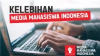 Kelebihan Media Mahasiswa Indonesia