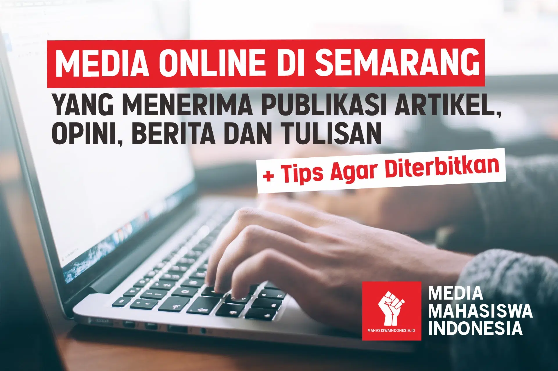 Media Online di Semarang yang Menerima Publikasi Artikel, Opini, Berita dan Tulisan Tips Agar Diterbitkan