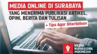 Media Online di Surabaya yang Menerima Publikasi Artikel, Opini, Berita dan Tulisan Tips Agar Diterbitkan