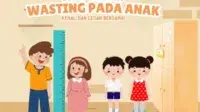Ayo Cegah Wasting pada Anak dengan Gizi Seimbang