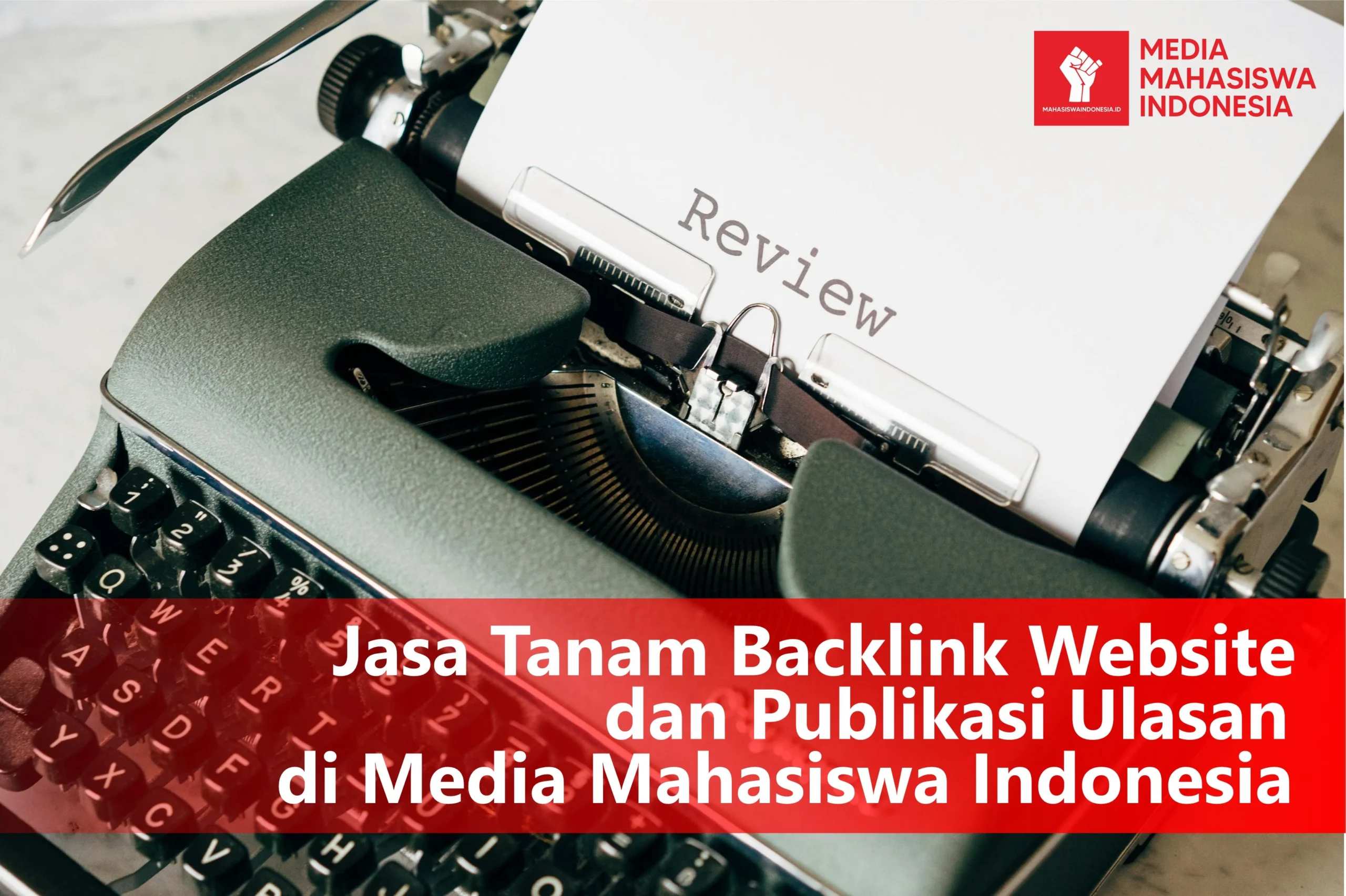 Jasa Tanam Backlink dan Publikasi Ulasan di Media Mahasiswa Indonesia