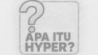 Apa itu Hyper Apa itu Hyper?