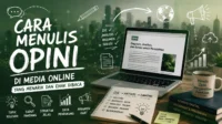 cara menulis opini di media online Cara Menulis Opini di Media Online