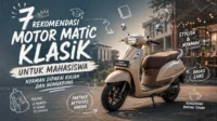 Rekomendasi Motor Matic Klasik untuk Mahasiswa Rekomendasi Motor Matic Klasik untuk Mahasiswa