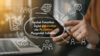 Apakah Komunikasi Digital Mendekatkan atau Menjauhkan Masyarakat Indonesia? Komunikasi digital