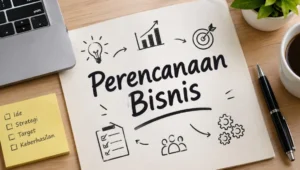 perencanaan bisnis sebelum memulai usaha